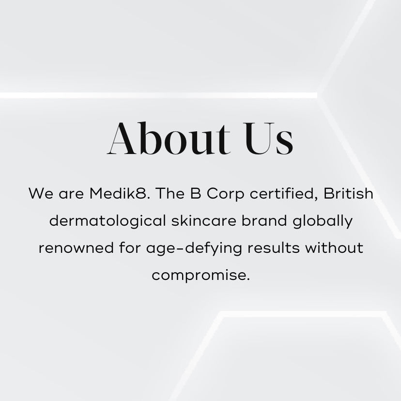 Soft grey background with hexagonal light patterns. Centered text reads: 'About Us.' Below, a description highlights Medik8 as a B Corp-certified, British dermatological skincare brand known for age-defying results without compromise.